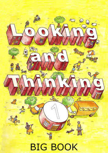 Looking and Thinking Big Book 1